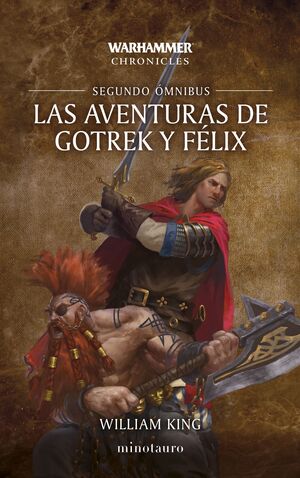 LAS AVENTURAS DE GOTREK Y FELIX. SEGUNDO OMNIBUS 02/06