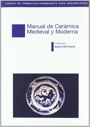 MANUAL DE CERÁMICA MEDIEVAL Y MODERNA