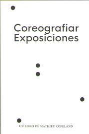 COREOGRAFIAR EXPOSICIONES