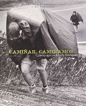 ADOLFO ENRÍQUEZ, CAMIÑAR, CAMIÑAMOS--