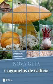NOVA GUIA DE COGOMELOS DE GALICIA