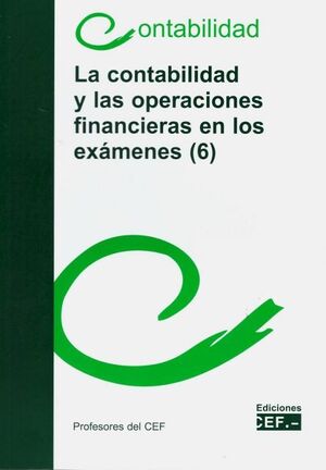CONTABILIDAD Y LAS OPERACIONES FINANCIERAS EN LOS EXAMENES 6