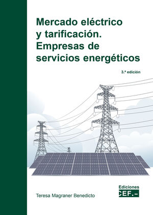 MERCADO ELÉCTRICO Y TARIFICACIÓN 2022. EMPRESAS DE SERVICIOS ENERGÉTICOS