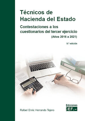 TÉCNICOS DE HACIENDA DEL ESTADO 2024. CONTESTACIONES A LOS CUESTIONARIOS DEL TERCER EJERCICIO (AÑOS 2016 A 2021)