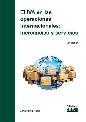 IVA EN LAS OPERACIONES INTERNACIONALES, EL: MERCANCIAS Y SERVICIOS