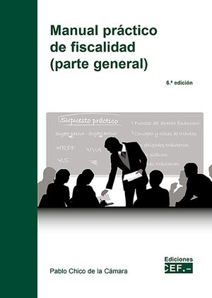 MANUAL PRACTICO DE FISCALIDAD PARTE GENERAL 6 EDICION