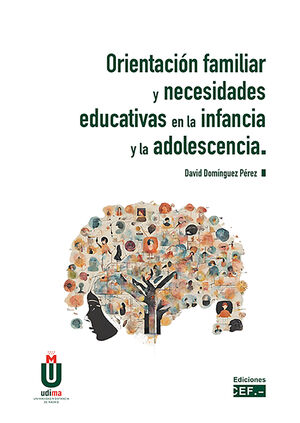 ORIENTACION FAMILIAR Y NECESIDADES EDUCATIVAS EN LA INFANCIA Y ADOLESC