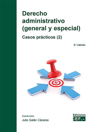 DERECHO ADMINISTRATIVO. GENERAL Y ESPECIAL