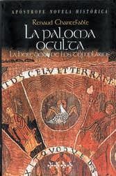 LA PALOMA OCULTA. LA HEREDERA DE LOS TEMPLARIOS