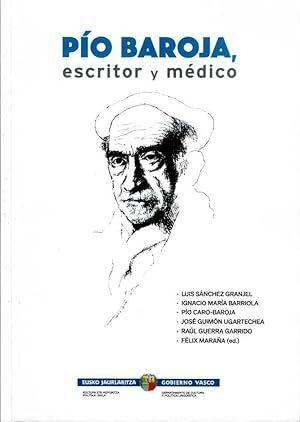PÍO BAROJA: ESCRITOR Y MÉDICO