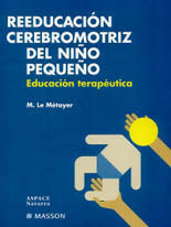 REEDUCACIÓN CEREBROMOTRIZ DEL NIÑO PEQUEÑO