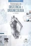 FISIOTERAPIA EN OBSTETRICIA Y UROGINECOLOGÍA + STUDENTCONSULT EN ESPAÑOL