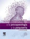 INTRODUCCION A LA PSICOPATOLOGIA Y LA PSIQUIATRIA