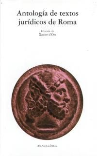 ANTOLOGÍA DE TEXTOS JURÍDICOS DE ROMA