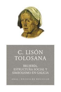 BRUJERÍA, ESTRUCTURA SOCIAL Y SIMBOLISMO EN GALICIA