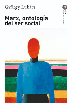 MARX, ONTOLOGÍA DEL SER SOCIAL