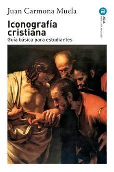 ICONOGRAFÍA CRISTIANA. GUÍA BÁSICA PARA ESTUDIANTES
