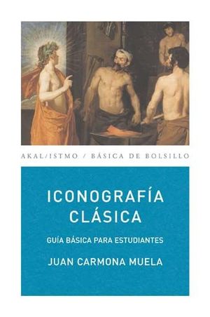 ICONOGRAFIA CLASICA. GUIA BASICA PARA ESTUDIANTES
