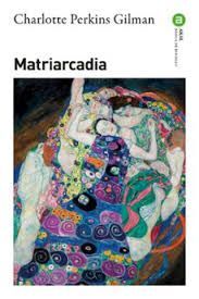 MATRIARCADIA