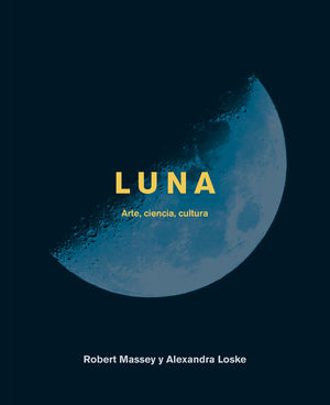 LUNA. ARTE CIENCIA CULTURA
