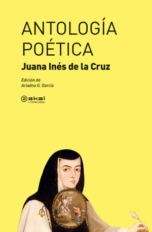 ANTOLOGIA POETICA. JUANA INES DE LA CRUZ