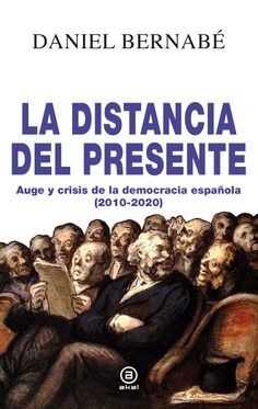 DISTANCIA DEL PRESENTE,LA DEMOCRACIA ESPAÑOLA
