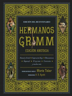 HERMANOS GRIMM. EDICION ANOTADA DEL BICENTENARIO