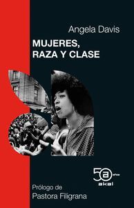 MUJERES, RAZA Y CLASE (ED. 50 ANIVERSARIO)