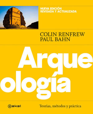 ARQUEOLOGÍA             (NUEVA EDICIÓN REVISADA Y ACTUALIZADA)