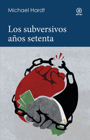 LOS SUBSVERSIVOS AÑOS 70