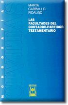 LAS FACULTADES DEL CONTADOR-PARTIDOR TESTAMENTARIO
