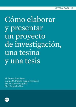 CÓMO ELABORAR Y PRESENTAR UN PROYECTO DE INVESTIGACIÓN, UNA TESINA Y UNA TESIS