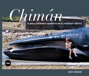 CHIMAN. LA PESCA BALLENERA MODERNA