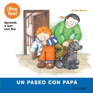 UN PASEO CON PAPÁ. (APRENDE A LEER CON TEO)