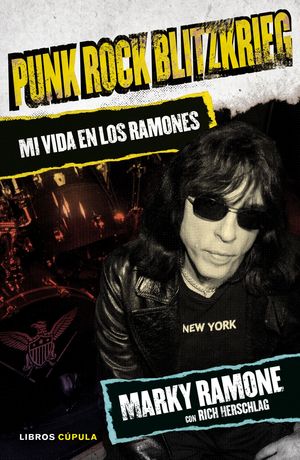 PUNK ROCK BLITZKRIEG MI VIDA EN LOS RAMONES