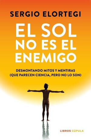 SOL NO ES EL ENEMIGO, EL