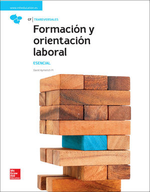 LA FORMACION Y ORIENTACIÓN LABORAL. ESENCIAL. LIBRO ALUMNO.