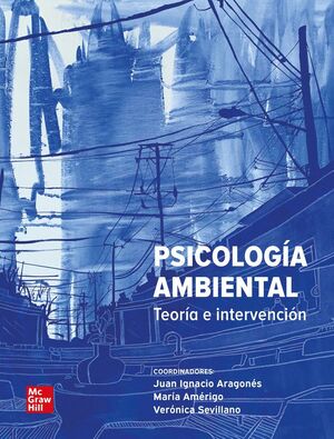 PSICOLOGÍA AMBIENTAL TEORIA E INTERVENCION