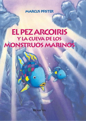 PEZ ARCOIRIS Y LA CUEVA DE LOS MONST, EL