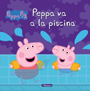 PEPPA PIG. PEPPA VA A LA PISCINA