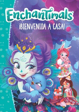 ENCHANTIMALS. ¡BIENVENIDA A CASA!