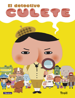 EL DETECTIVE CULETE 1