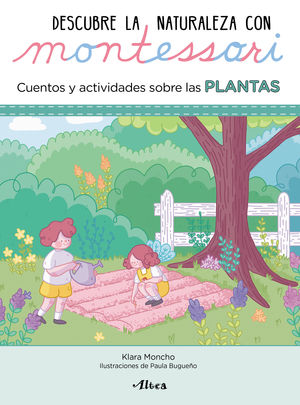 PLANTAS. DESCUBRE LA NATURALEZA CON MONTESSORI.