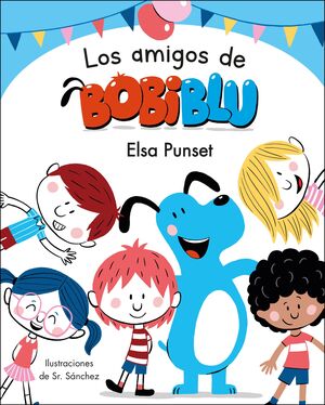 LOS AMIGOS DE BOBIBLÚ (BOBLIBLÚ)   (EMOCIONES)