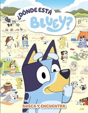 BLUEY. ACTIVIDADES - ¿DÓNDE ESTÁ BLUEY? (EDICIÓN EN ESPAÑOL)