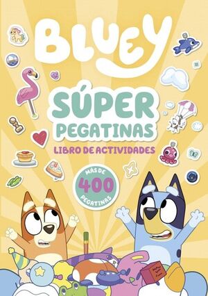 BLUEY. ACTIVIDADES - SUPER PEGATINAS