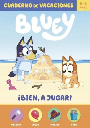 BLUEY. CUADERNO DE VACACIONES - BIEN! ES VERANO! (5-6 AÑOS)