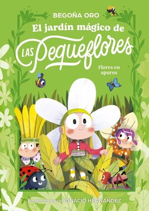 JARDIN MAGICO DE LAS PEQUEFLORES 1. FLORES EN APUROS