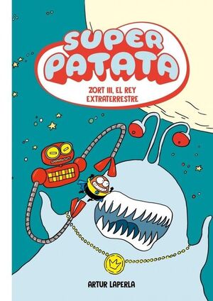 SUPERPATATA 2. ZORT III, EL REY EXTRATER