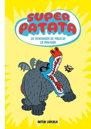 SUPERPATATA 4. LA VENGANZA DE MALICIA LA